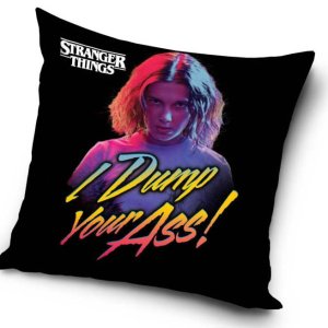 Stranger Things Dump Your Ass párnahuzat 40x40 cm